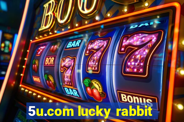 5u.com lucky rabbit